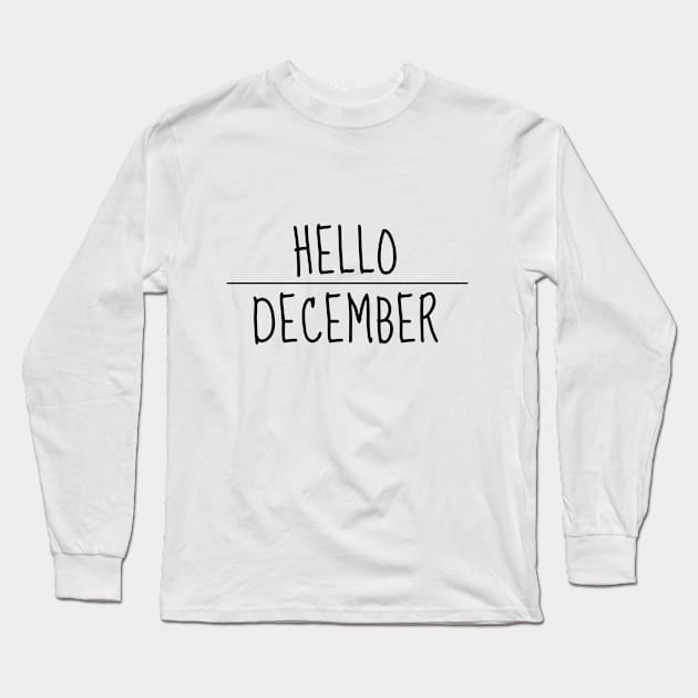 Hello December Long Sleeve T-Shirt by Aorix